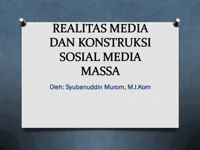 Realitas Media Dan Konstruksi Sosial Media Massa - Repository